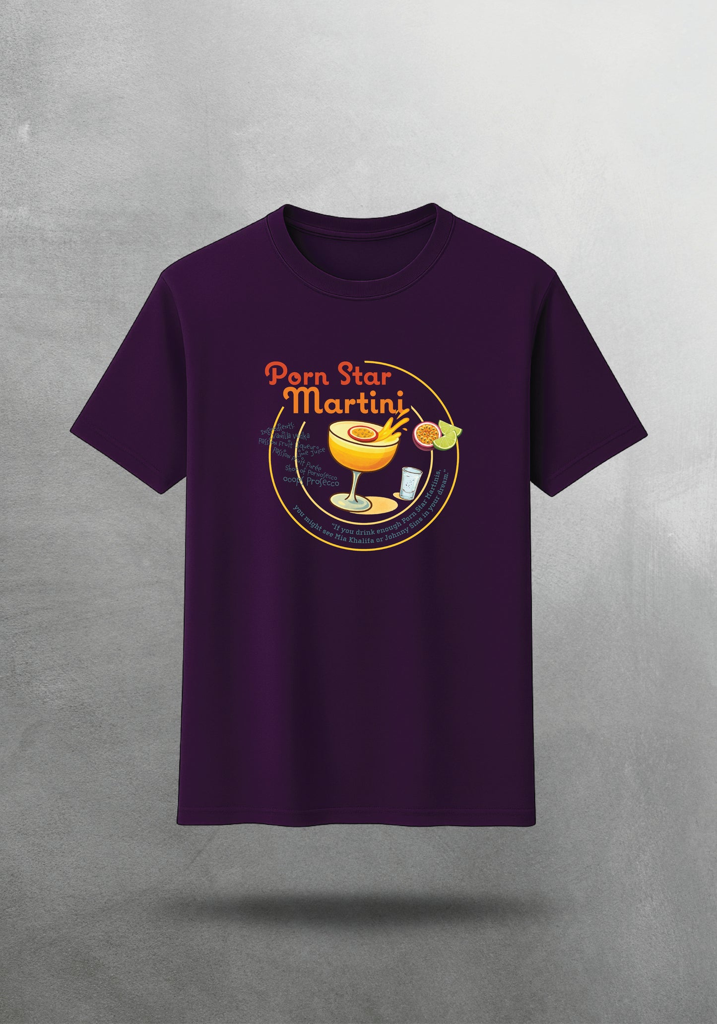Mr.B Pornstar Martini Tişörtü · Mor · tişört ön yüz — “If you drink enough Porn Star Martinis, you might see Mia Khalifa or Johnny Sins in your dream.”